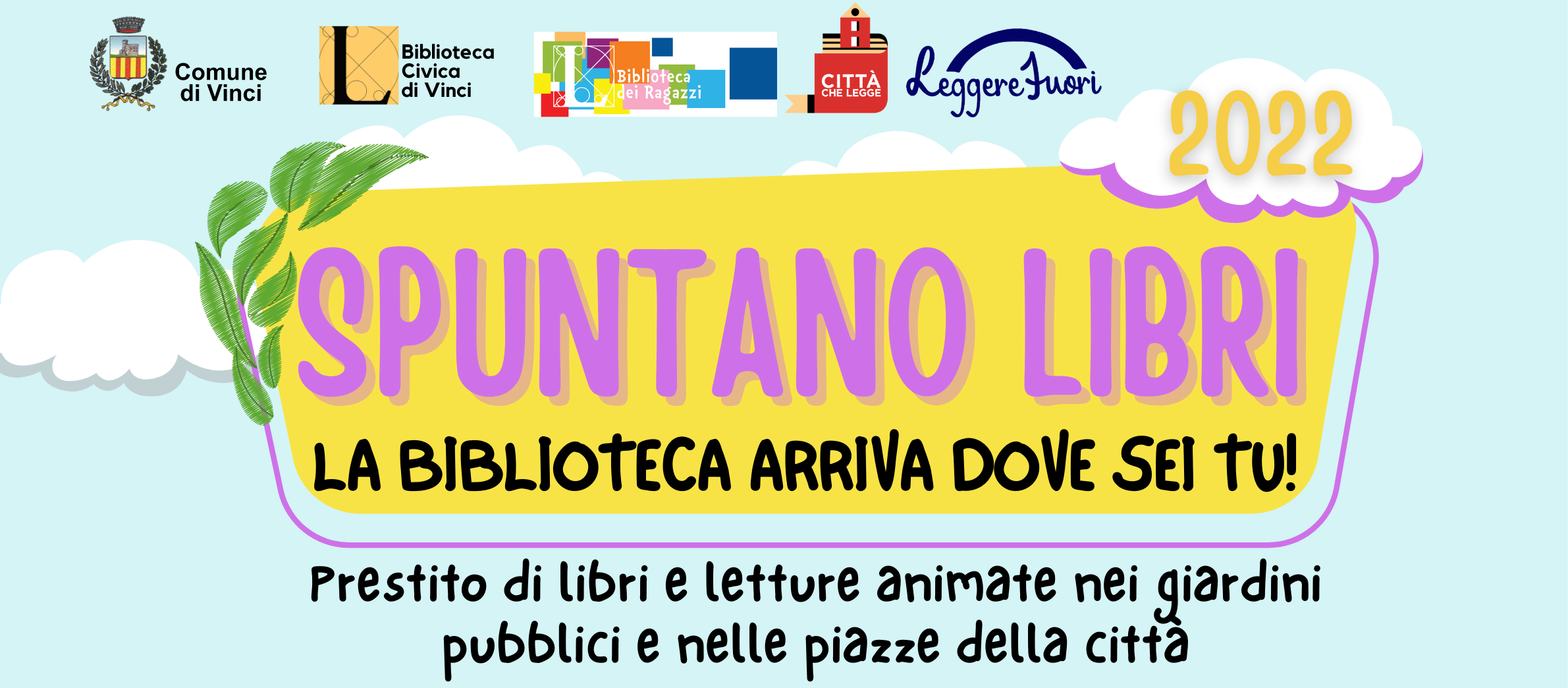 Spuntano libri. La biblioteca arriva dove sei tu!