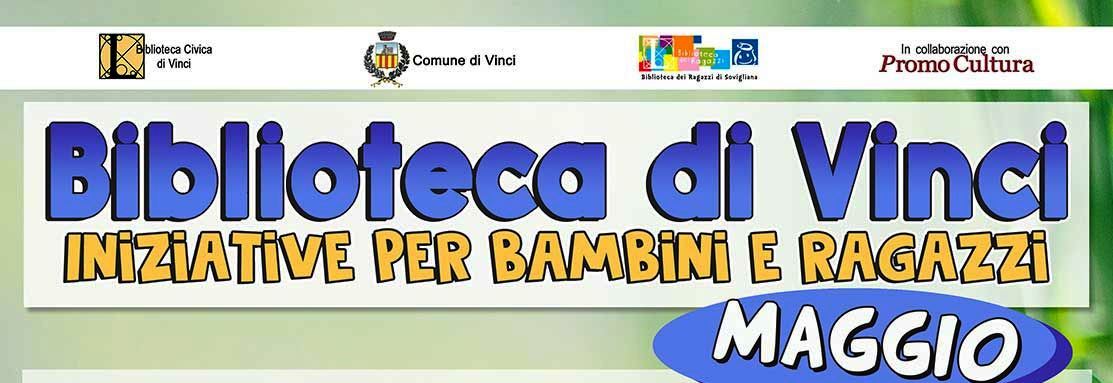 Biblioteca di Vinci: iniziative per bambini e ragazzi, Maggio
